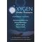 Oxygen Under Pressure Using Hyperbaric Oxygen to Restore Health Reduce Inflammation Reverse Aging and Revolutionize Health Care