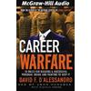 Career Warfare Rules For Building A Successful Personal Brand On The Business Battlefield