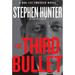 Pre-Owned The Third Bullet: A Bob Lee Swagger Novel Hardcover