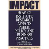 IC2 Management and Management Science: Impact: How Ic2 Institute Research Affects Public Policy and Business Practices (Hardcover)