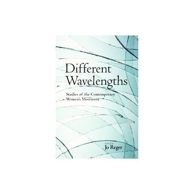 Different Wavelengths by Jo Reger (Paperback - Routledge)