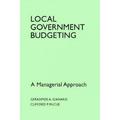 Pre-owned Local Government Budgeting : A Managerial Approach Paperback by Gianakis Gerasimos A.; McCue Clifford P. ISBN 027595272X ISBN-13 9780275952723