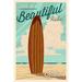Kauai Hawaii Life is a Beautiful Ride Surfboard Letterpress (12x18 Wall Art Poster Room Decor)