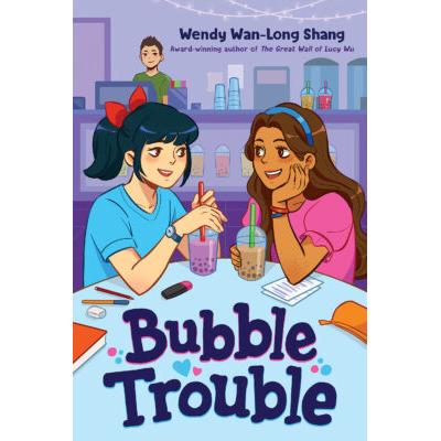 Bubble Trouble (Hardcover) - Wendy Wan-Long Shang