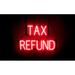 SpellBrite TAX REFUND LED Sign for Business. 23.5 x 15.0 Red TAX REFUND Sign Has Neon Sign Look With Energy Efficient LED Light Source. Visible from 500+ Feet 8 Animation Settings.