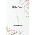Belle-Rose (Paperback)