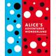 Lewis Carroll's Alice's Adventures in Wonderland: With Artwork by Yayoi Kusama