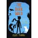 The Last Wild Trilogy: The Dark Wild