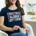 Christmas Calories Don't Count. Womens T Shirt. Rose Gold Shirt. Funny