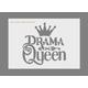 Drama Queen Sign | Mylar Stencils in A3/A4/A5 Sheet Sizes 190 Micron Painting Airbrush Decor Wall Furniture Craft Template