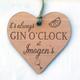 Personalised Gin Lover Gift - O'clock Engraved Wooden Plaque Rustic Shabby Chic Home Decor