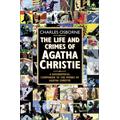 The Life and Crimes of Agatha Christie, Literature, Culture & Art, Paperback, Charles Osborne, Created by Agatha Christie