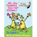 Oh, The Thinks You Can Think, Children's, Board Book, Dr. Seuss, Illustrated by Dr. Seuss