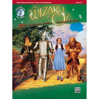 The Wizard of Oz Instrumental Solos: Violin (Removable Part)/Piano Accompaniment: Level 2-3 [With CD (Audio)]