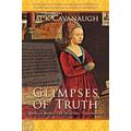 Glimpses of Truth By Jack Cavanaugh (Paperback) 9781600391156