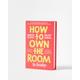 How to Own the Room Book