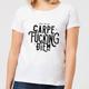 Carpe F*cking Diem Women's T-Shirt - White - L - White