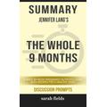 Summary: Jennifer Lang's The Whole 9 Months: A Week-By-Week Pregnancy Nutrition Guide with Recipes for a Healthy Start