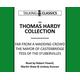 The Thomas Hardy Collection Far from the Madding Crowd, the Mayor of Casterbridge & Tess of the d'Urbervilles