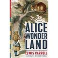 Alice in Wonderland: Alice's Adventures in Wonderland & Through the Looking-Glass