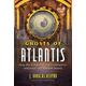 Ghosts of Atlantis How the Echoes of Lost Civilizations Influence Our Modern World