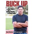 Buck Up: The Real Bloke's Guide to Getting Healthy and Living Longer: The Real Bloke's Guide to Getting Healthy and Living Longer