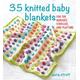 35 Knitted Baby Blankets For the Nursery, Stroller, and Playtime