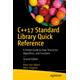 C++17 Standard Library Quick Reference: A Pocket Guide to Data Structures, Algorithms, and Functions