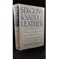 [Signed] [Signed] Six-Guns & Saddle Leather: A Bibliography of Books and Pamphlets on Western Outlaws and Gunmen RAMON F. ADAMS [Near Fine] [Hardcove