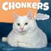 Chonkers Wall Calendar 2024 : Irresistible Photos of Snozzy Chonky Floofers Paired with Relaxation-Themed Quotes (Calendar)