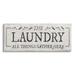 Stupell Industries Laundry All Things Gather Here Phrase Canvas Wall Art By Natalie Carpentieri Canvas in Black/Gray | Wayfair as-069_cn_10x24