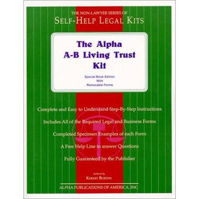 The Alpha Ab Living Trust Kit Special Book Edition With Removable Forms