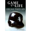 Pre-Owned Game of My Life: White Sox : Memorable Stories of Chicago White Sox Baseball 9781596702912