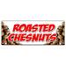 ROASTED CHESTNUTS BANNER SIGN cooked open flame snack nuts peanuts food