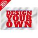 Anley Double Sided Custom Flag Customized Flags Banners - Print Your Own Logo/Design/Words - 3 x 5 foot Polyester