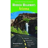 Hidden Highways Arizona : Discover Your Own Road to the Unexpected 9781569754054 Used / Pre-owned