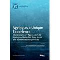 Ageing as a Unique Experience (Hardcover)
