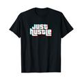 Just Hustle Glitch Hip Hop Street Skate Hustler Boss T-Shirt