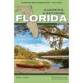 Canoe and Kayak: Canoeing & Kayaking Florida (Paperback)