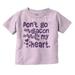 Don t Go Bacon My Heart Cute Pun Toddler Boy Girl T Shirt Infant Toddler Brisco Brands 5T