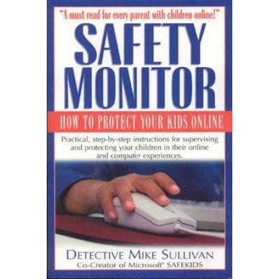 Safety Monitor: How To Protect Your Kids Online