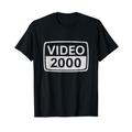 Video 2000 Video Home System Videorecorder Nostalgie T-Shirt