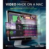 Pre-Owned Video Made on a MAC: Production and Postproduction Using Apple Final Cut Studio and Adobe Creative Suite Paperback 0321604725 9780321604729 Richard Harrington Robbie Carman