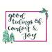 The Holiday Aisle® Good Tidings of Comfort & Joy by April Chavez - Wrapped Canvas Textual Art Canvas | 12 H x 16 W x 1.25 D in | Wayfair