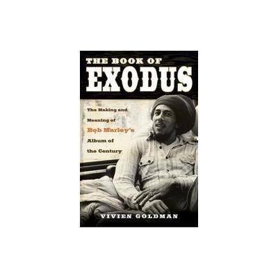 The Book Of Exodus by Vivien Goldman (Paperback - Three Rivers Pr)