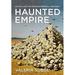 Niu Slavic East European and Eurasian Studies: Haunted Empire: Gothic and the Russian Imperial Uncanny (Paperback)