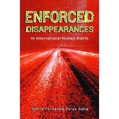 Enforced Disappearances in International Human Rig...