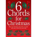 6 Chords for Christmas - Hal Leonard Corp - Paperback - Used
