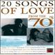 20 Songs of Love From the 70's / Various - 20 Songs of Love from the 70's CD Album - Used