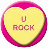 Valentine Heart Candy U Rock Button 81702